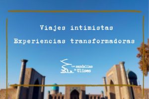 Las sandalias de Ulises, viajes intimistas, experiencias transformadoras